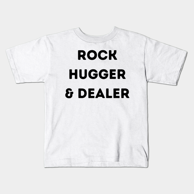 Rock Hugger And Dealer